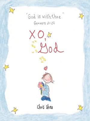 cover image of XO, God: Notes to Inspire, Comfort, Cheer, and Encourage You and Yours
